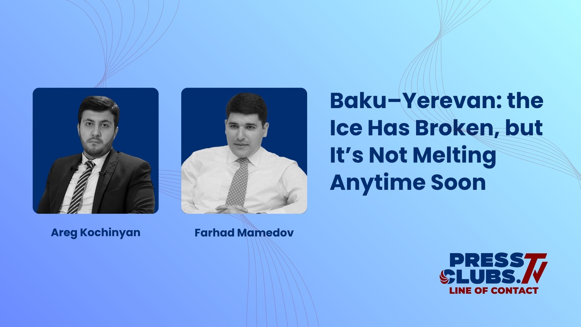 Baku–Yerevan: The Ice Has Broken, but It’s Not Melting Anytime Soon